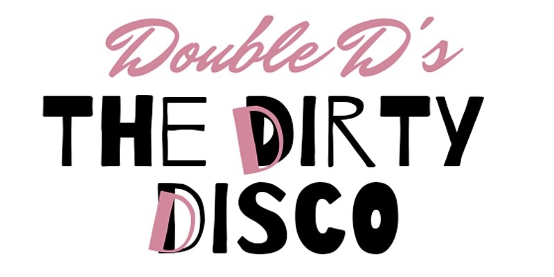 Double D's: The Dirty Disco