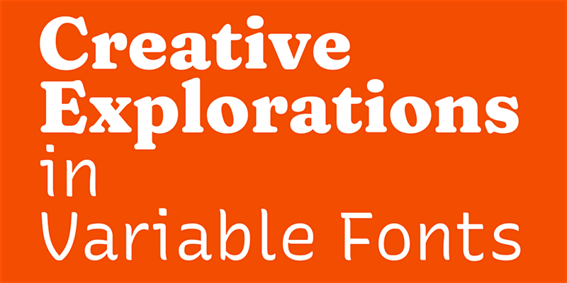 Creative Explorations in Variable Fonts, with Arrow Type and...